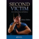 Second Victim: Error, Guilt, Trauma, and Resilience