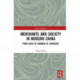 Merchants and Society in Modern China: From Guild to Chamber of Commerce