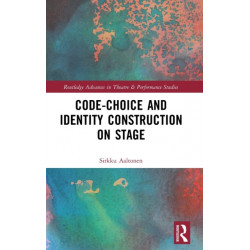 Code-Choice and Identity Construction on Stage