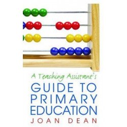 A Teaching Assistant's Guide to Primary Education