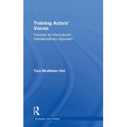Training Actors' Voices: Towards an Intercultural/Interdisciplinary Approach