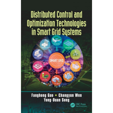 Distributed Control and Optimization Technologies in Smart Grid Systems