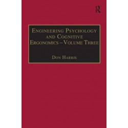Engineering Psychology and Cognitive Ergonomics: Volume 3: Transportation Systems, Medical Ergonomics and Training