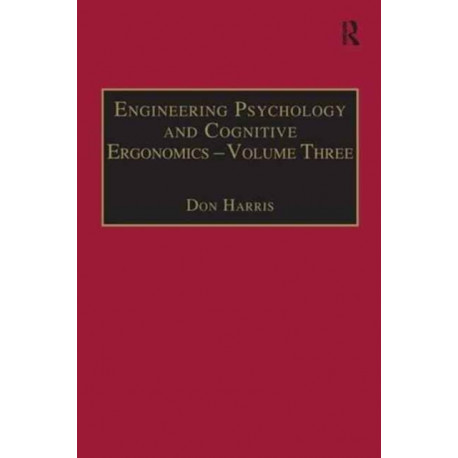 Engineering Psychology and Cognitive Ergonomics: Volume 3: Transportation Systems, Medical Ergonomics and Training