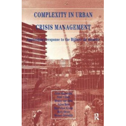 Complexity in Urban Crisis Management: Amsterdam's Response to the Bijlmer Air Disaster