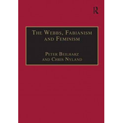 The Webbs, Fabianism and Feminism: Fabianism and the Political Economy of Everyday Life