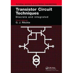 Transistor Circuit Techniques: Discrete and Integrated