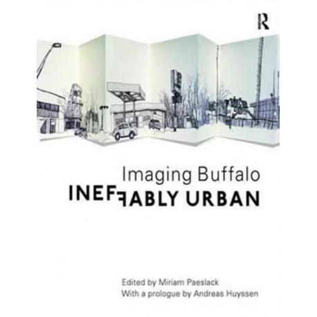Ineffably Urban: Imaging Buffalo