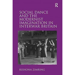 Social Dance and the Modernist Imagination in Interwar Britain