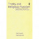 Trinity and Religious Pluralism: The Doctrine of the Trinity in Christian Theology of Religions