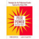 Peer Power: Strategies for the Professional Leader Applying Peer Helper Skills