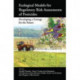 Ecological Models for Regulatory Risk Assessments of Pesticides: Developing a Strategy for the Future