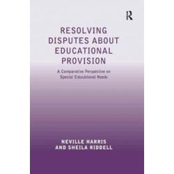 Resolving Disputes about Educational Provision: A Comparative Perspective on Special Educational Needs