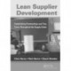 Lean Supplier Development: Establishing Partnerships and True Costs Throughout the Supply Chain