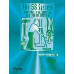 The 5S Video Participants Guide: Workplace Organization and Standardization