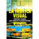La F brica Visual: Metodos Visuales para Mejorar la Productividad