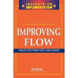 Improving Flow: Collected Practices and Cases