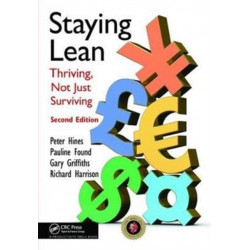 Staying Lean: Thriving, Not Just Surviving, Second Edition
