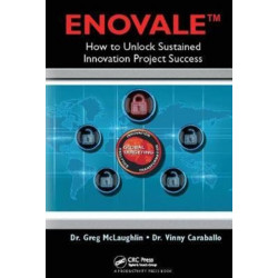 ENOVALE: How to Unlock Sustained Innovation Project Success