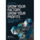 Grow Your Factory, Grow Your Profits: Lean for Small and Medium-Sized Manufacturing Enterprises