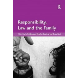 Responsibility, Law and the Family