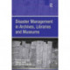 Disaster Management in Archives, Libraries and Museums