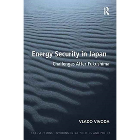 Energy Security in Japan: Challenges After Fukushima