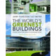 The World's Greenest Buildings: Promise Versus Performance in Sustainable Design