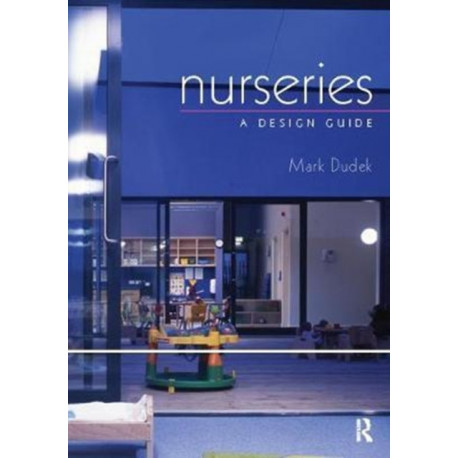 Nurseries: A Design Guide: A Design Guide