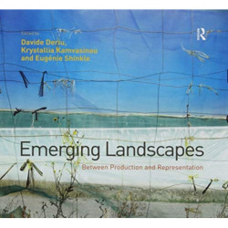 Emerging Landscapes: Between Production and Representation