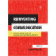 Reinventing Communication: How to Design, Lead and Manage High Performing Projects
