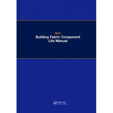 The BPG Building Fabric Component Life Manual