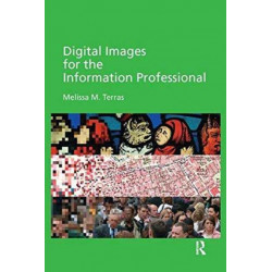 Digital Images for the Information Professional