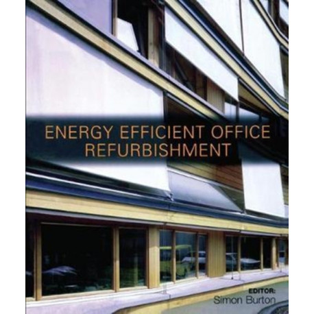 Energy-efficient Office Refurbishment: Designing for Comfort