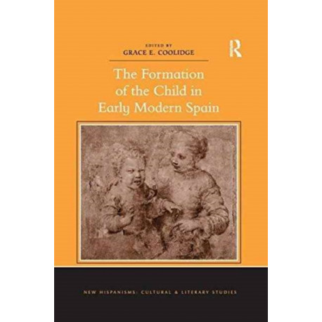 The Formation of the Child in Early Modern Spain