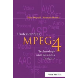 Understanding MPEG 4: Technology and Business Insights