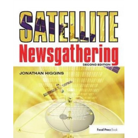 Satellite Newsgathering