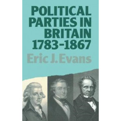 Political Parties in Britain 1783-1867