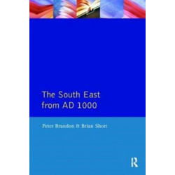 The South East from 1000 AD