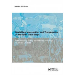 Modelling Interception and Transpiration at Monthly Time Steps: IHE Dissertation 31