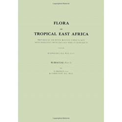 Flora of Tropical East Africa: Prepared at the Royal Botanic Gardens/Kew With Assistance from the East African Herbarium