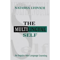 The Multilingual Self: An Inquiry Into Language Learning