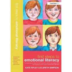 First Steps to Emotional Literacy: A programme for children in the FS & KS1 and for older children who have language and/or social communication difficulties