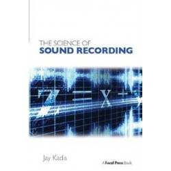 The Science of Sound Recording