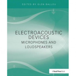 Electroacoustic Devices: Microphones and Loudspeakers