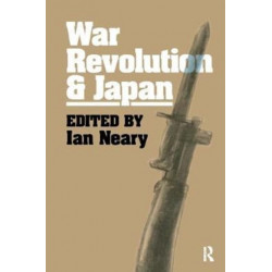 War, Revolution and Japan