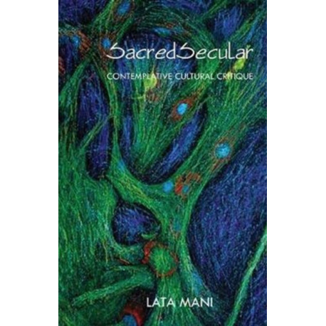 SacredSecular: Contemplative Cultural Critique