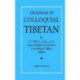 Grammar of Colloquial Tibetan