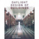 Daylight Design of Buildings: A Handbook for Architects and Engineers
