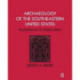 Archaeology of the Southeastern United States: Paleoindian to World War I
